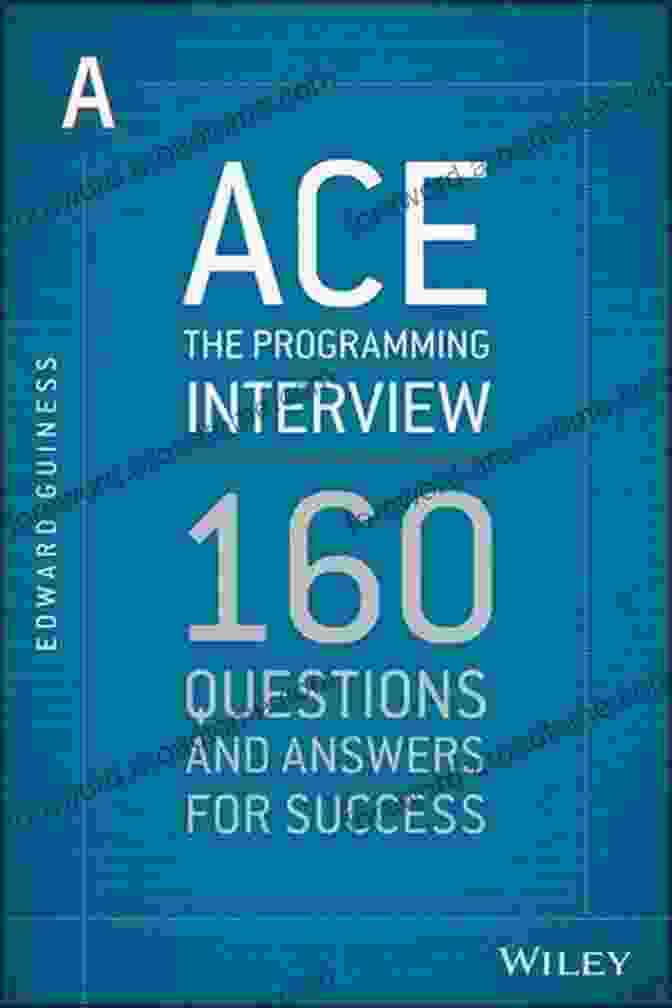 160 Questions And Answers For Success Book Cover Ace The Programming Interview: 160 Questions And Answers For Success