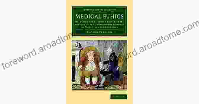 A Collage Of Various Medical Ethics Codes Around The World, Inspired By Thomas Percival's Work Thomas Percival S Medical Ethics And The Invention Of Medical Professionalism: With Three Key Percival Texts Two Concordances And A Chronology (Philosophy And Medicine 142)