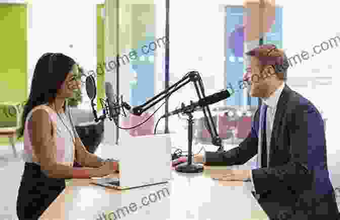 A Podcast Host Interviewing A Guest In A Studio Podcasting For Beginners: How To Start And Grow A Successful And Profitable Podcast