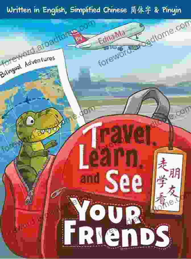 A Stack Of Books With The Title 'Adventures In Mandarin Immersion Travel Learn And See Books' Travel Learn And See Your Friends: Adventures In Mandarin Immersion (Travel Learn And See Books: Mandarin Immersion 1)