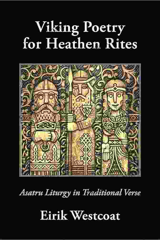 Asatru Liturgy In Traditional Verse Book Cover Viking Poetry For Heathen Rites: Asatru Liturgy In Traditional Verse