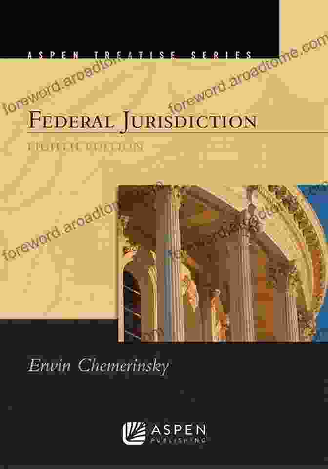 Aspen Treatise For Federal Jurisdiction Book Cover Aspen Treatise For Federal Jurisdiction (Aspen Treatise Series)