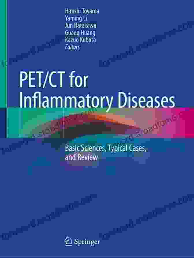 Basic Sciences Typical Cases And Review Book Cover PET/CT For Inflammatory Diseases: Basic Sciences Typical Cases And Review