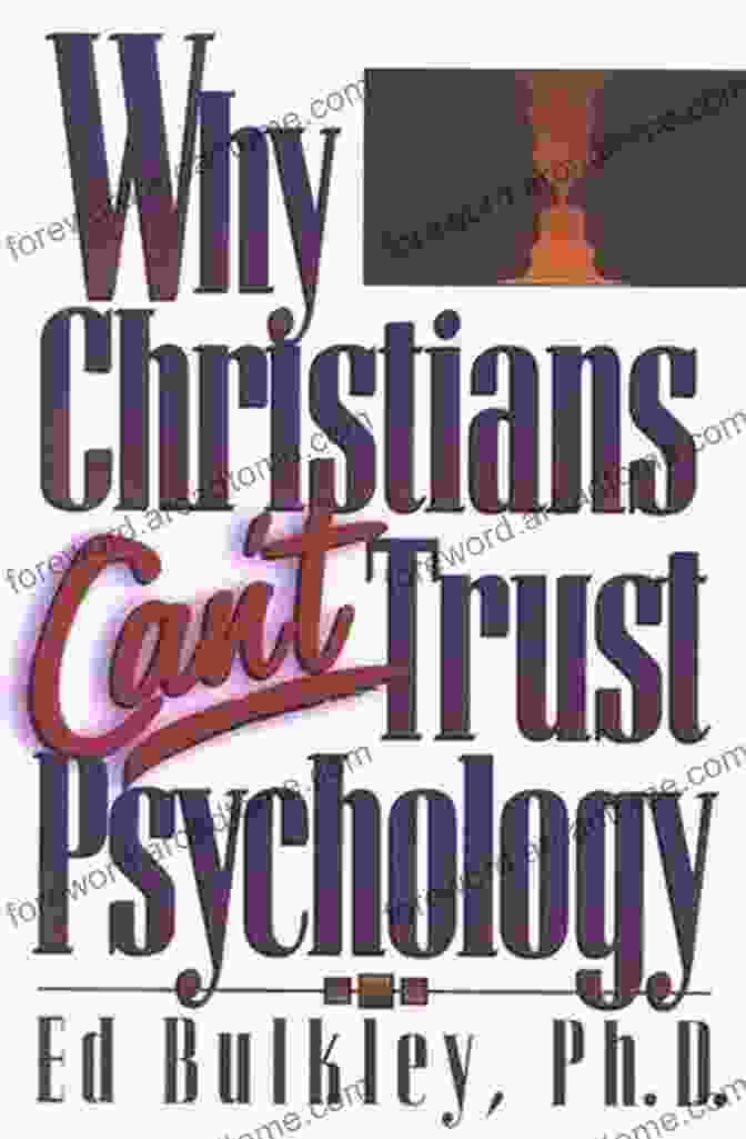 Book Cover Of 'Why Christians Can Trust Psychology' Why Christians Can T Trust Psychology