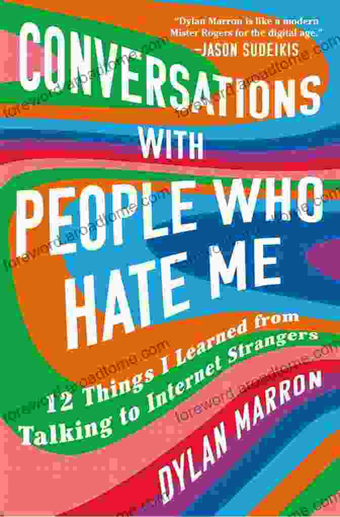 Conversations With People Who Hate Me Book Cover: A Woman Sits On A Bench, Surrounded By A Group Of People With Varying Expressions, Representing The Diverse Perspectives Encountered In The Book. Conversations With People Who Hate Me: 12 Things I Learned From Talking To Internet Strangers