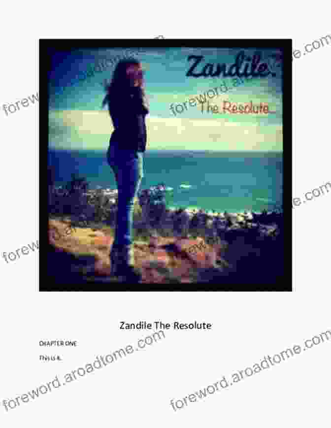 Cover Art For Zandile The Resolute, A Captivating Novel That Depicts The Indomitable Spirit Of A Young Woman Facing Life's Challenges ZANDILE: The Resolute (Book 2) (The Hlomu Series)