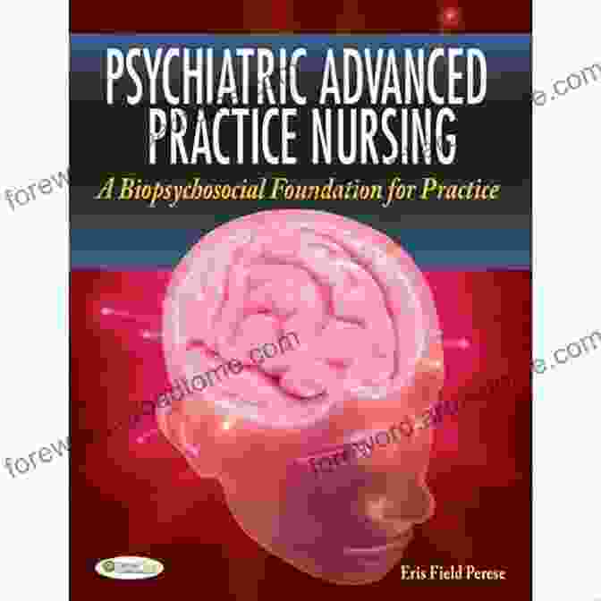 Cover Of Psychiatric Advanced Practice Nursing Biopsychosocial Foundation For Practice Psychiatric Advanced Practice Nursing A Biopsychosocial Foundation For Practice