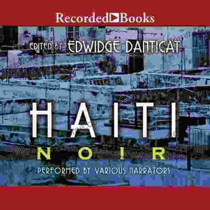 Haiti Noir Book Cover Haiti Noir 2: The Classics (Akashic Noir)