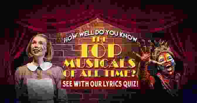 How Well Do You Know Broadway Musicals? Trivia About Broadway Musical: How Well Do You Know Broadway Musical?: Broadway Musical Trivia