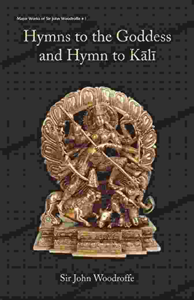 Hymns to the Goddess and Hymn to Kali