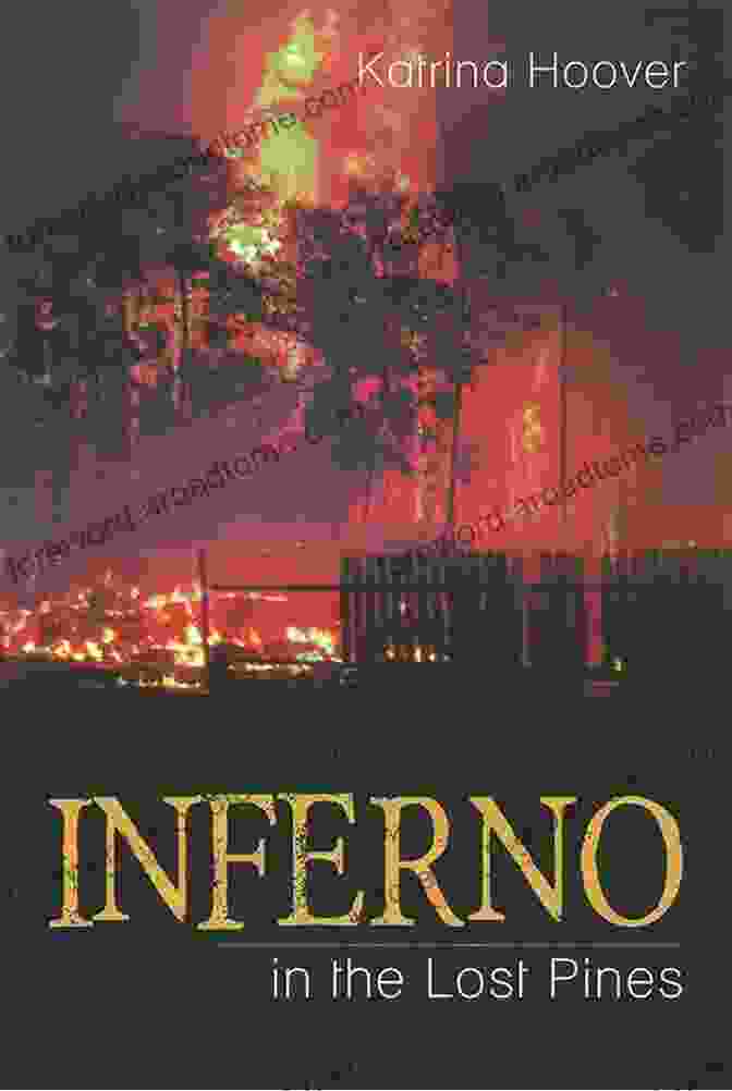 Inferno In The Lost Pines Book Cover Inferno In The Lost Pines