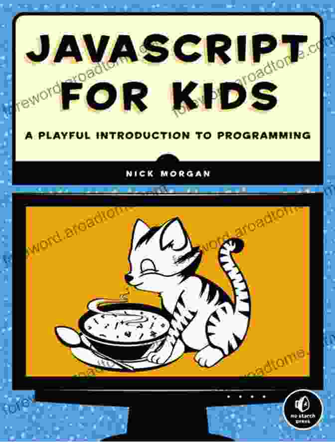 JavaScript For Kids Book Cover Elementary JavaScript: Programming For Elementary And Middle School Kids (JavaScript For Kids 1)