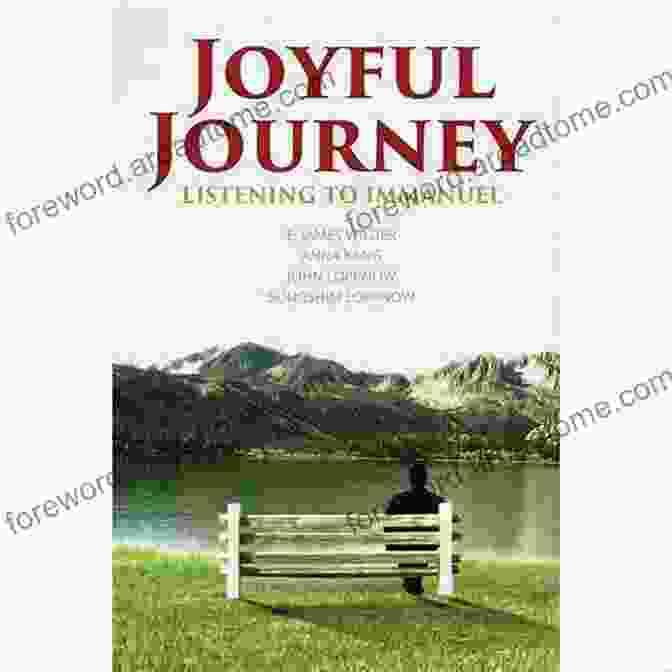 Joyful Journey Listening To Immanuel Joyful Journey: Listening To Immanuel