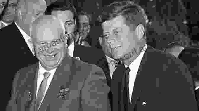 Leaders Of The Cold War: John F. Kennedy And Nikita Khrushchev Meeting Cold War (Images Of The The National Archives)