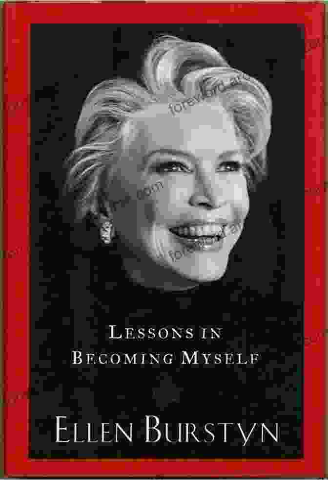 Lessons In Becoming Myself Book Cover Featuring Ellen Burstyn Lessons In Becoming Myself Ellen Burstyn