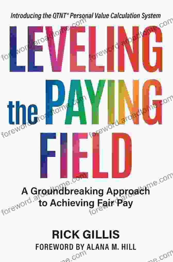 Leveling The Paying Field Book Cover Leveling The Paying Field: A Groundbreaking Approach To Achieving Fair Pay