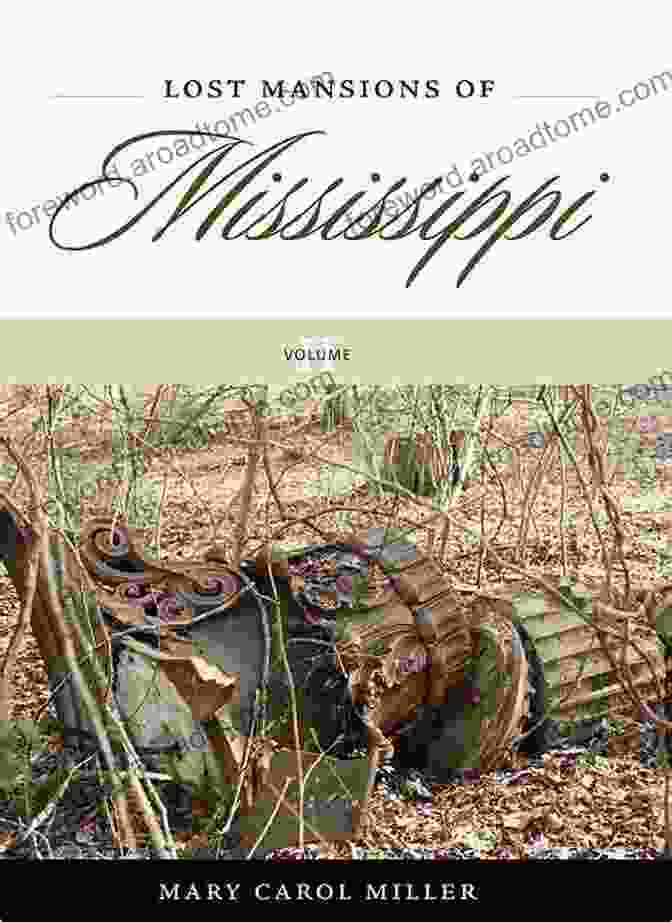 Lost Mansions Of Mississippi Volume II Book Cover Lost Mansions Of Mississippi Volume II