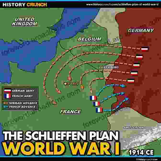 Map Of The Schlieffen Plan The German Army On Campaign 1914 1918: Rare Photographs From Wartime Archives (Images Of War)