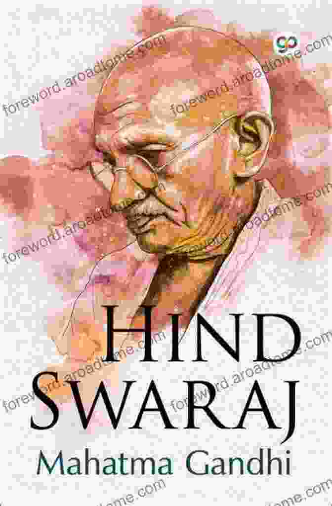 Mohandas Gandhi, Author Of Hind Swaraj Gandhi: Hind Swaraj And Other Writings (Cambridge Texts In Modern Politics)