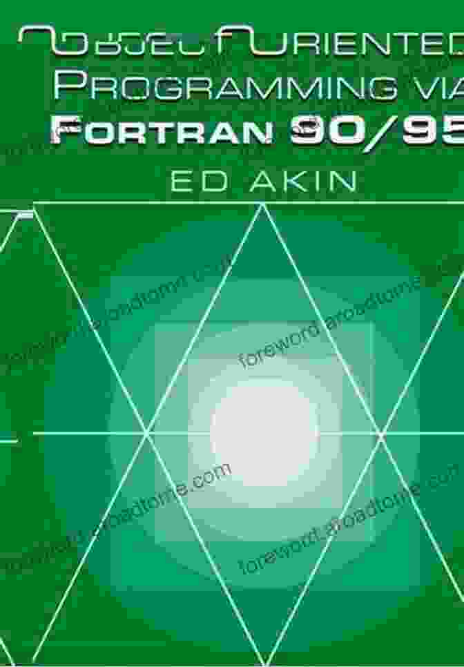 Object Oriented Programming In Fortran 90/95 Diagram Object Oriented Programming Language : FORTRAN 90/95 E C Akaligwo