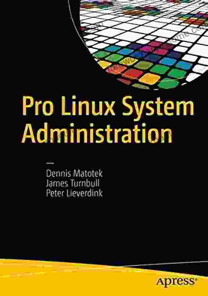 Pro Linux System Administration Cover Image Pro Linux System Administration: Learn To Build Systems For Your Business Using Free And Open Source Software