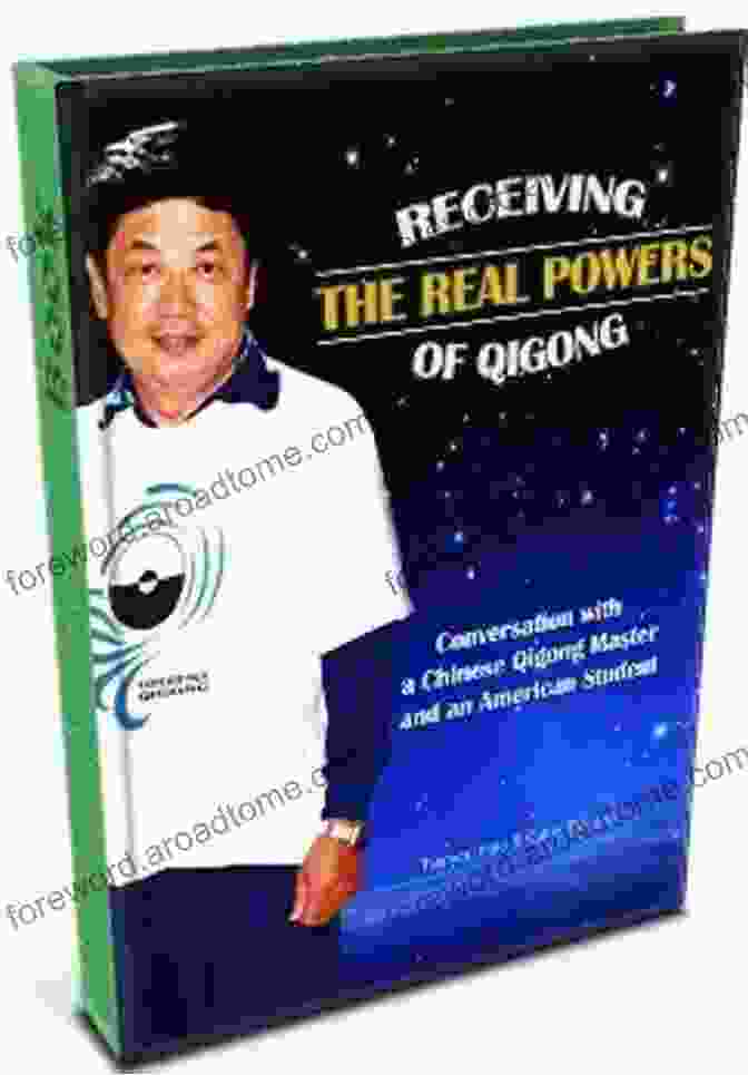 Receiving The Real Powers Of Qigong Second Edition Book RECEIVING THE REAL POWERS OF QIGONG Second Edition