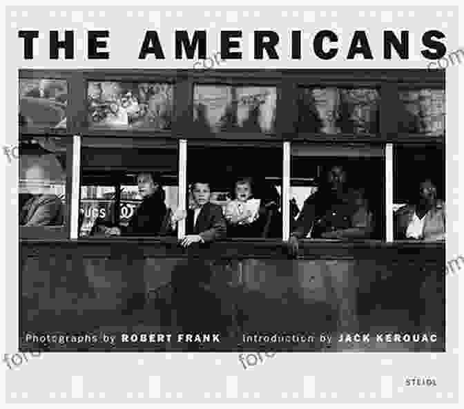 Robert Frank, The Americans, 1958 Robert Frank S The Americans : The Art Of Documentary Photography