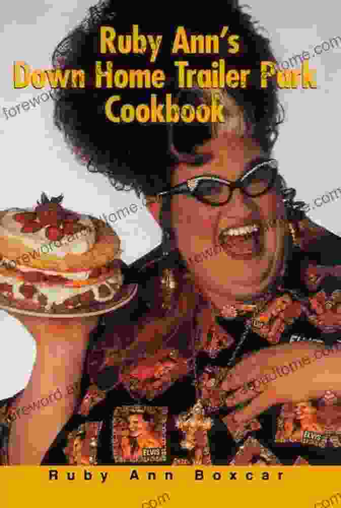 Ruby Ann Down Home Trailer Park Cookbook Cover Ruby Ann S Down Home Trailer Park Cookbook