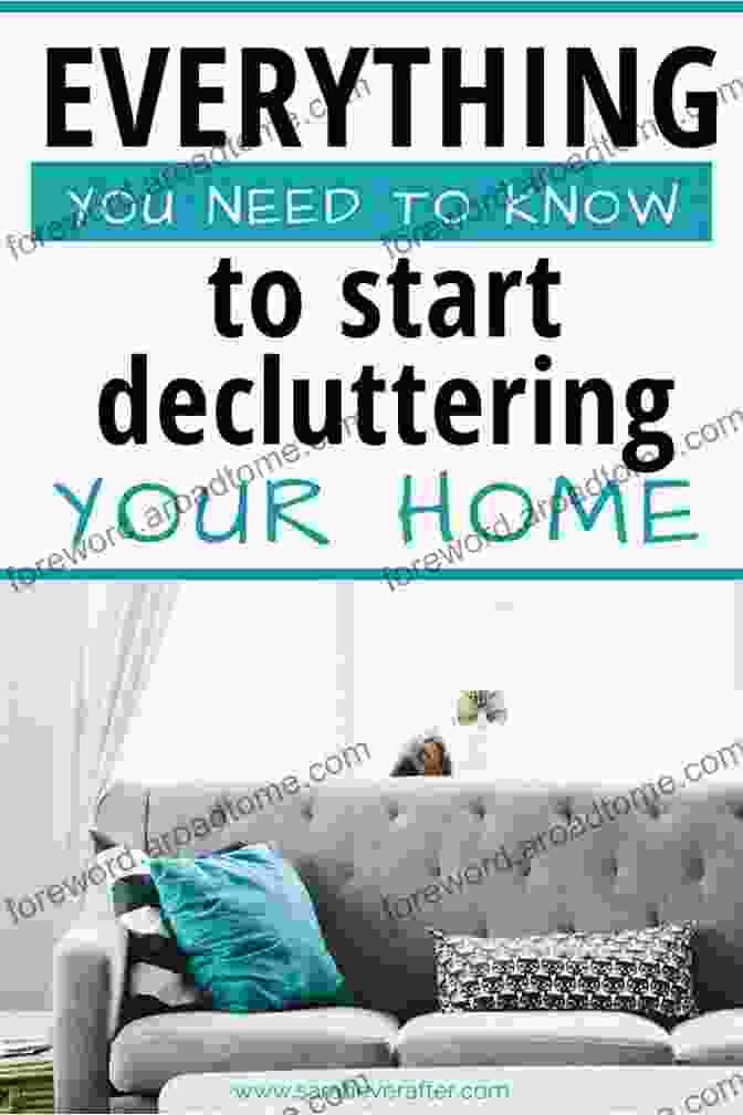 Saved Time Minimalist Living 33 Tips To Easily Declutter Your Home Save Time And Money Live A Meaningful Life: A Guide To Minimalism Decluttering Your Home