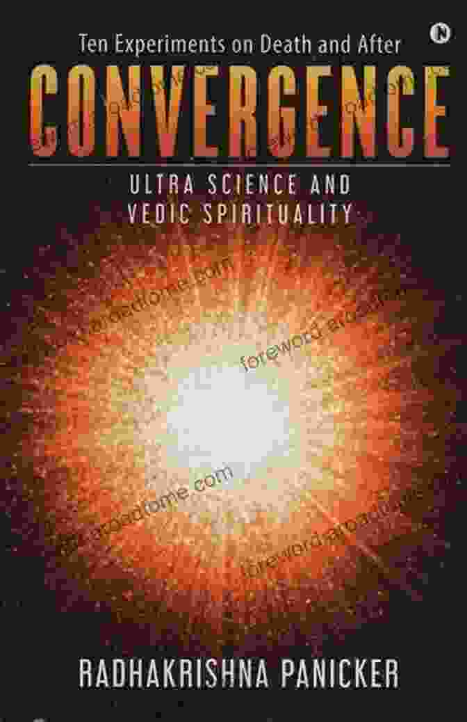 Science And Spirituality Convergence On The Mystery Of Being: Contemporary Insights On The Convergence Of Science And Spirituality