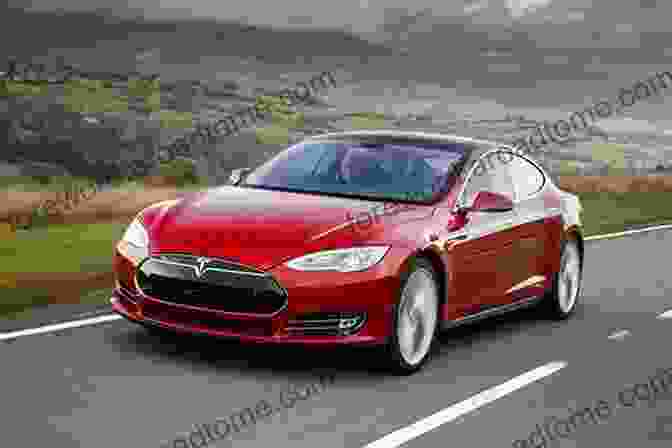 Tesla Model S, An All Electric Luxury Sedan Summary Of Ashlee Vance S Book: Elon Musk: Tesla SpaceX And The Quest For A Fantastic Future