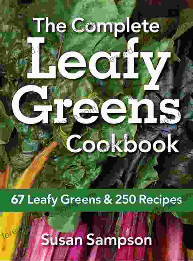 The Cover Of The Cookbook Featuring A Vibrant Display Of Leafy Greens And A Tantalizing Recipe. Best Green Eats Ever: Delicious Recipes For Nutrient Rich Leafy Greens High In Antioxidants And More (Best Ever 0)