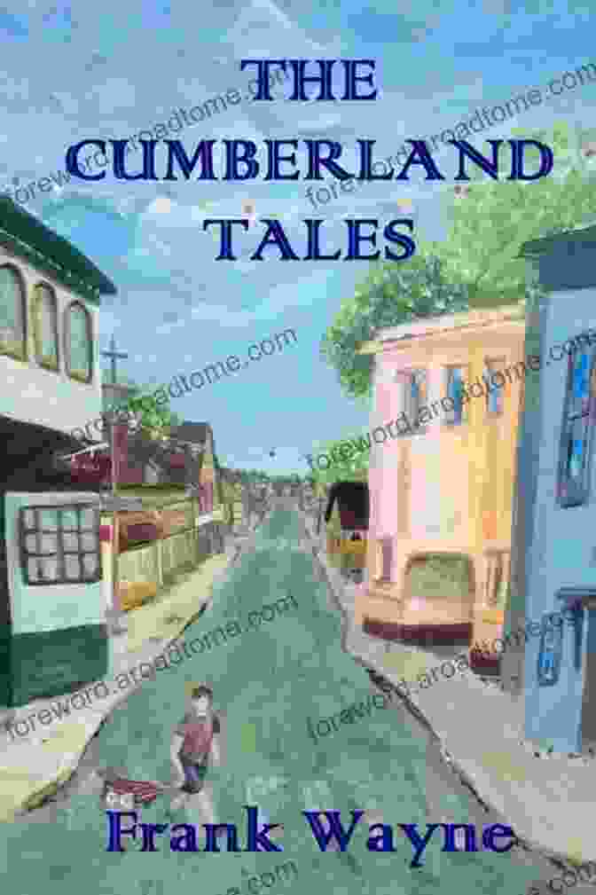 The Cumberland Tales By Frank Wayne The Cumberland Tales Frank Wayne