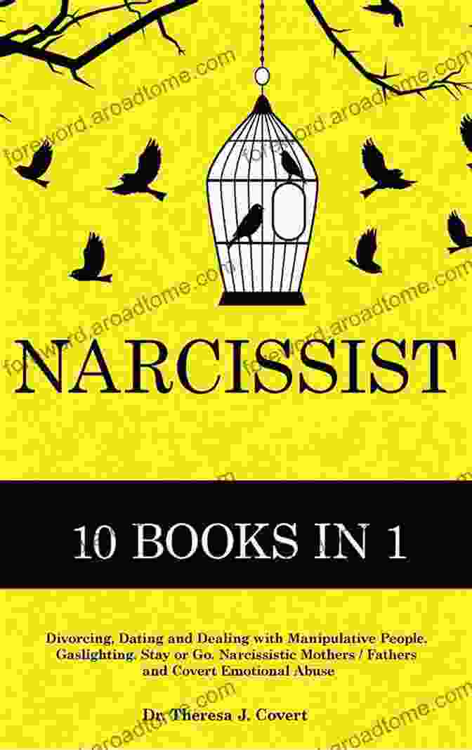 The Definitive Guide: 10 In Divorcing, Dating, And Dealing With Manipulative People Narcissist: The Definitive Guide 10 In 1 Divorcing Dating And Dealing With Manipulative People Gaslighting Stay Or Go Narcissistic Mothers/Fathers And Covert Emotional Abuse