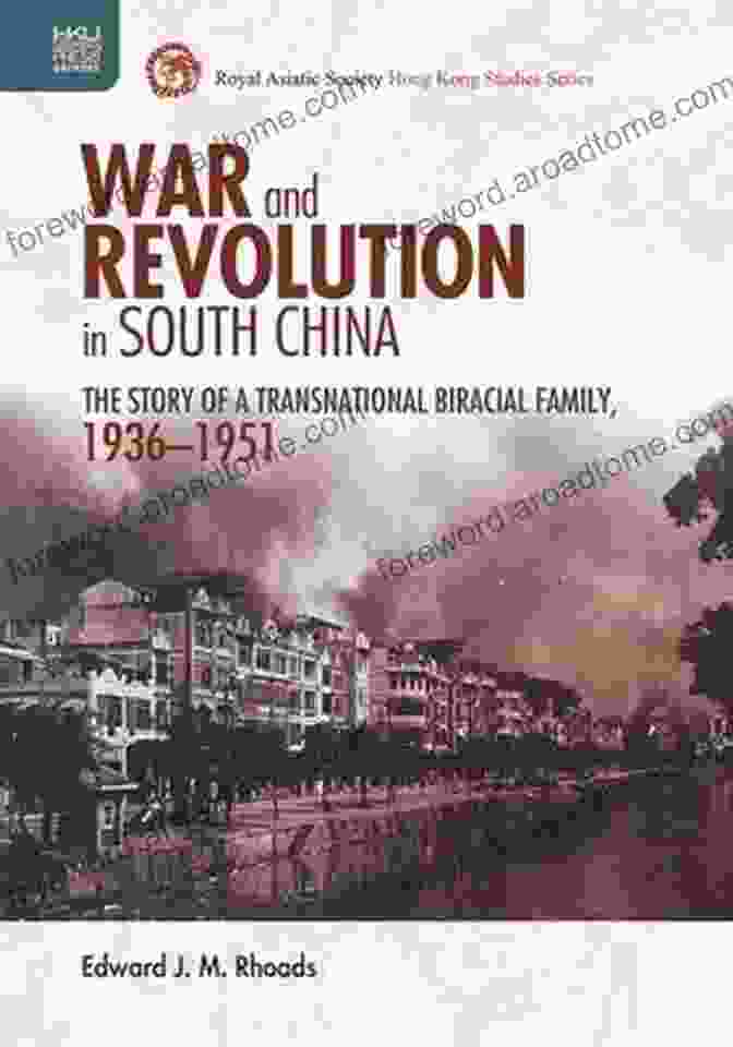 The Zimmerman Children War And Revolution In South China: The Story Of A Transnational Biracial Family 1936 1951 (Royal Asiatic Society Hong Kong Studies Series)