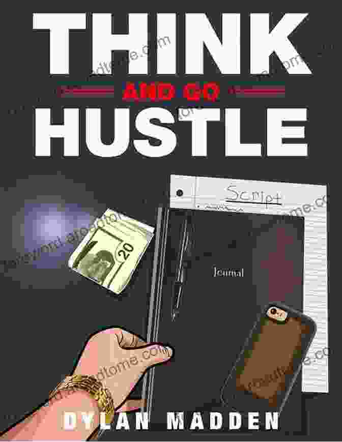 Think And Go Hustle Book Cover Think And Go Hustle Dylan Madden