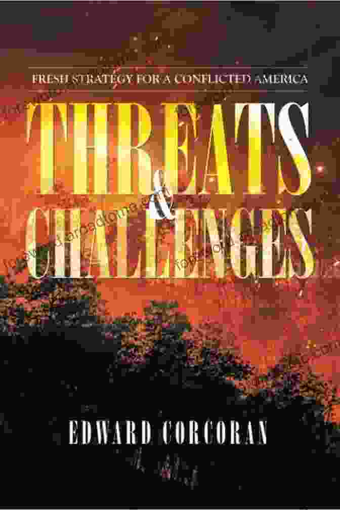 Threats, Challenges, And A Fresh Strategy For A Conflicted America, Book Cover Threats Challenges: Fresh Strategy For A Conflicted America