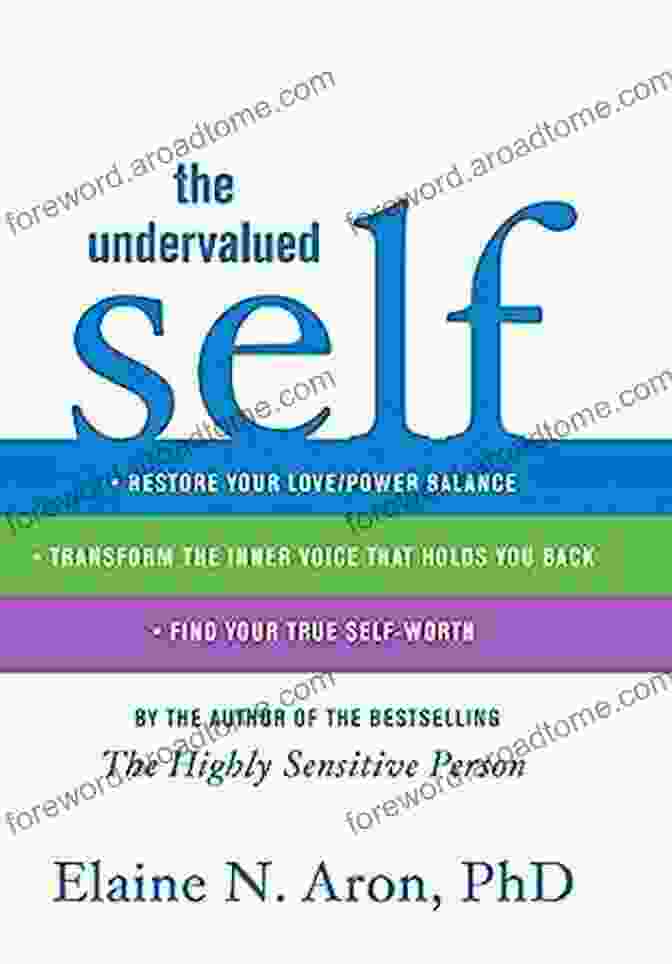 Transform The Inner Voice That Holds You Back The Undervalued Self: Restore Your Love/Power Balance Transform The Inner Voice That Holds You Back And Find Your True Self Worth