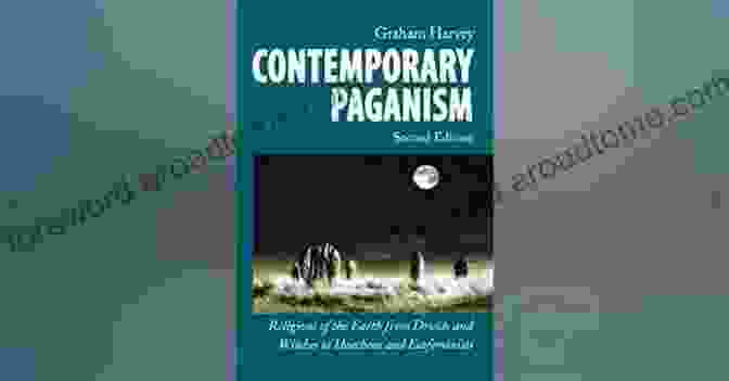 Unveiling The Evolution And Contemporary Practices Of Dark Paganism The Philosophy Of Dark Paganism: Wisdom Magick To Cultivate The Self