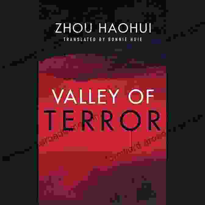 Zhou Haohui, Author Of Valley Of Terror Valley Of Terror Zhou Haohui