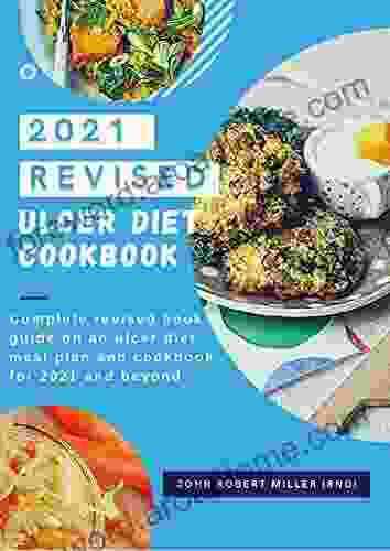 2024 REVISED ULCER DIET COOKBOOK Gretchen Scalpi