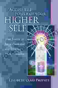 Access the Power of Your Higher Self: Your Source of Inner Guidance and Spiritual Transformation (Pocket Guides to Practical Spirituality)