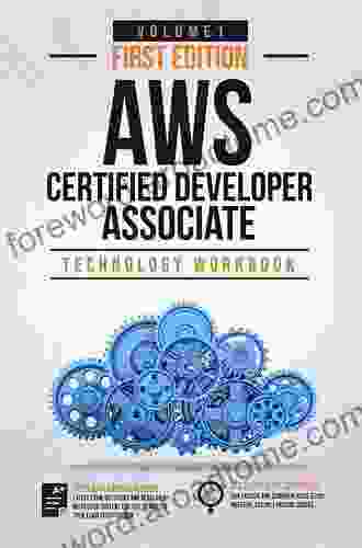 AWS Certified Developer Official Study Guide Associate Exam: Associate (DVA C01) Exam