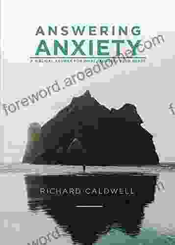 Answering Anxiety Richard Caldwell