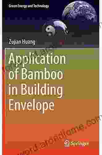 Application of Bamboo in Building Envelope (Green Energy and Technology)