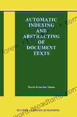 Automatic Indexing And Abstracting Of Document Texts (The Information Retrieval 6)