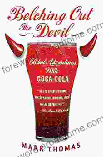 Belching Out The Devil: Global Adventures With Coca Cola