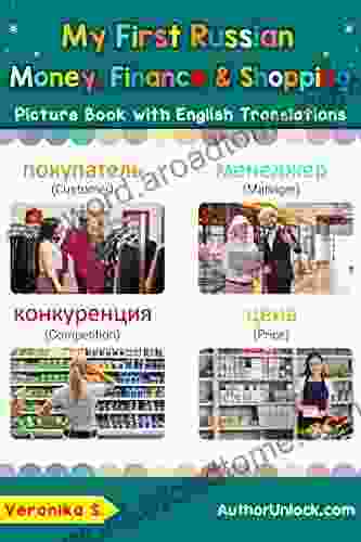 My First Russian Money Finance Shopping Picture With English Translation: Bilingual Early Learning Easy Teaching Russian For Kids (Teach Learn Basic Russian Words For Children 20)