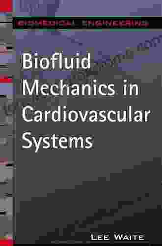 Biofluid Mechanics In Cardiovascular Systems (McGraw Hill S Biomedical Engineering)