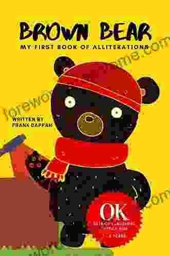 Brown Bear: My First Of Alliterations